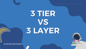 Kiến trúc 3 TIER và 3 LAYER: Giải mã sự khác biệt và ứng dụng thực tế - toiditestdao